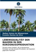LEBENSQUALITÄT DER BAUERN IN DER KOKOSNUSSPRODUKTION af Walker Gomes de Albuquerque