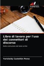 Libro di lavoro per l'uso dei connettori di discorso af Yarisleidy Castellón Pérez