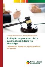 A citação no processo civil e sua inaplicabilidade via WhatsApp af Leonardo Henrique Souza