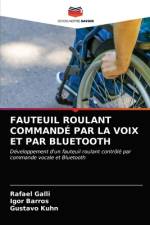 FAUTEUIL ROULANT COMMANDÉ PAR LA VOIX ET PAR BLUETOOTH af Rafael Galli