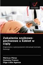 Zaka¿enia szyjkowo-pochwowe u kobiet w ci¿¿y af Méricys Pérez