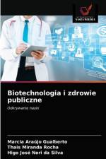 Biotechnologia i zdrowie publiczne af Marcia Araújo Gualberto