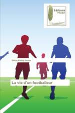 La vie d'un footballeur af Sekou Maddy Souma