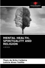 Mental Health, Spirituality and Religion af Thais de Brito Caldeira