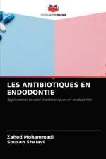 Les Antibiotiques En Endodontie af Zahed Mohammadi