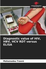 Diagnostic value of HIV, HBV, HCV RDT versus ELISA af Mahamadou Traore