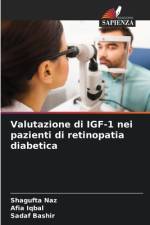 Valutazione di IGF-1 nei pazienti di retinopatia diabetica af Shagufta Naz