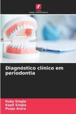 Diagnostico clinico em periodontia af Ruby Singla