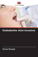 Endodontie mini-invasive af Panna Mangat