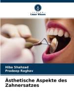AEsthetische Aspekte des Zahnersatzes af Pradeep Raghav