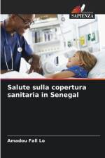 Salute sulla copertura sanitaria in Senegal af Amadou Fall Lo