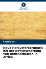 Neue Herausforderungen bei der Bewirtschaftung von Bodenschatzen in Afrika af Cherif Sow
