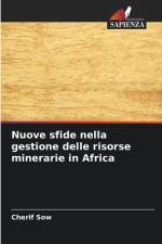 Nuove sfide nella gestione delle risorse minerarie in Africa af Cherif Sow
