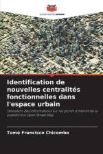 Identification de nouvelles centralites fonctionnelles dans l'espace urbain af Tomé Francisco Chicombo