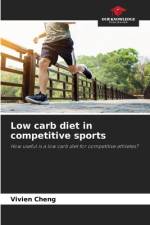 Low carb diet in competitive sports af Vivien Cheng