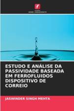Estudo E Analise Da Passividade Baseada Em Ferrofluidos Dispositivo de Correio af Jaswinder Singh Mehta