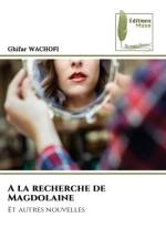 A la recherche de Magdolaine af Ghifar Wachofi