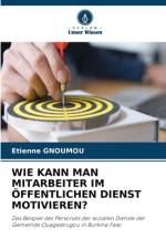 WIE KANN MAN MITARBEITER IM ÖFFENTLICHEN DIENST MOTIVIEREN? af Etienne Gnoumou