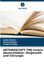 ARTHROSCOPY-TMJ Innere Abnormitäten: Diagnostik und Chirurgie af Subia Ekram