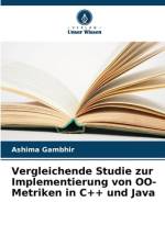 Vergleichende Studie zur Implementierung von OO-Metriken in C++ und Java af Ashima Gambhir