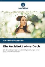 Ein Architekt ohne Dach af Alexander Gurevich