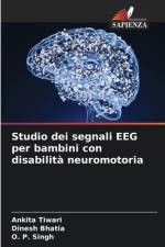 Studio dei segnali EEG per bambini con disabilità neuromotoria af Ankita Tiwari