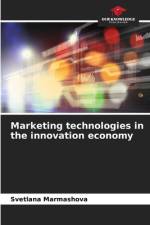 Marketing technologies in the innovation economy af Svetlana Marmashova