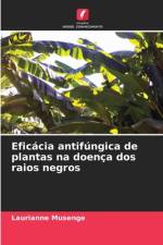 Eficácia antifúngica de plantas na doença dos raios negros af Laurianne Musenge