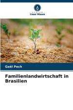 Familienlandwirtschaft in Brasilien af Gaël Pech