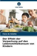 Der Effekt der Verpackung auf den Lebensmittelkonsum von Kindern af Clara de Valette