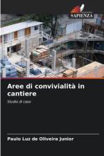 Aree di convivialità in cantiere af Paulo Luz de Oliveira Junior