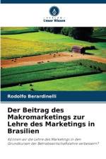 Der Beitrag des Makromarketings zur Lehre des Marketings in Brasilien af Rodolfo Berardinelli