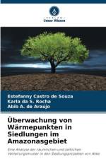 Überwachung von Wärmepunkten in Siedlungen im Amazonasgebiet af Estefanny Castro de Souza