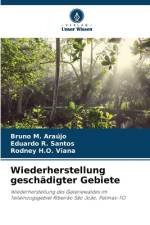 Wiederherstellung geschädigter Gebiete af Bruno M. Araújo