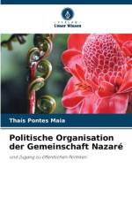 Politische Organisation der Gemeinschaft Nazaré af Thaís Pontes Maia