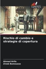 Rischio di cambio e strategie di copertura af Ahmed Hrifa