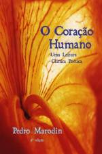 O Coração Humano - Uma Leitura Clínica Poética af Pedro Marodin