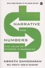 Narrative and Numbers af Aswath Damodaran