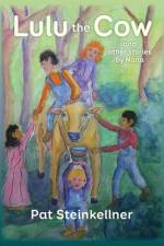 Lulu the Cow and Other Stories by Nana af Pat Steinkellner