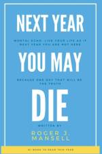 Next Year You May Die. Mortal Echo af Roger J. Mansell