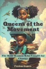 Queens of the Movement af Preston Rogers