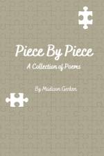 Piece by Piece af Madison Gerken