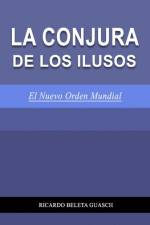 Conjura de Los Ilusos af Ricardo Beleta Guasch