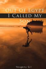 Out Of Egypt I Called My Son af Yevgeny Gil