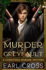 Murder at Greyfault af Earl Cross