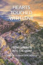 Hearts Touched with Love af Zeno de la Mare Stachowicz