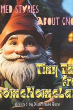 Tiny Tales from GnomeHomeLand af Nick Vladi Taro