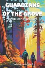 Guardians of the Grove af Clif Gallagher