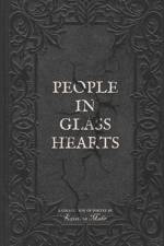 People in Glass Hearts af Kristina Mahr