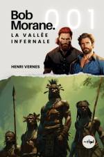 Bob Morane - La Vallée Infernale af Les Editions Ananke